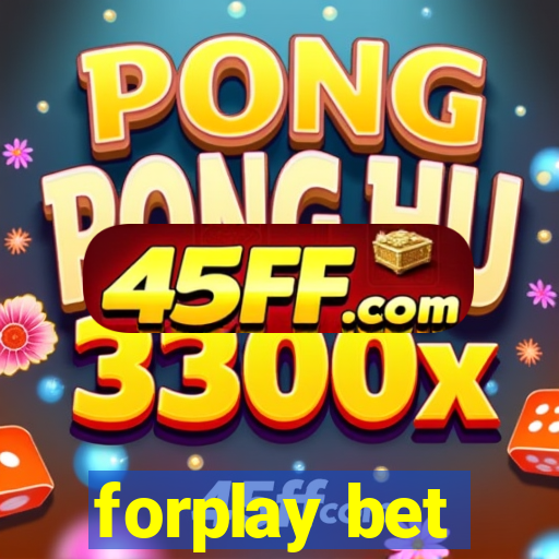 forplay bet